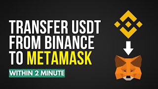 How To Transfer USDT From Binance To Metamask Easily [upl. by Tarabar717]