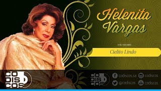 Cielito Lindo Helenita Vargas  Audio [upl. by Hsu]