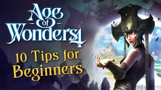 Age of Wonders 4  10 Essential Tips for Beginners [upl. by Einattirb175]