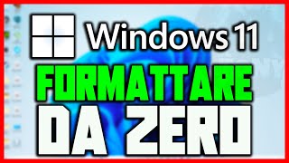 COME RIPRISTINARE  FORMATTARE DA ZERO COMPLETO IL PC  WINDOWS 10 E WINDOWS 11  TUTORIAL COMPLETO [upl. by Staw]