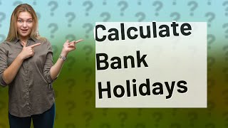 How to calculate bank holiday entitlement [upl. by Eerb]