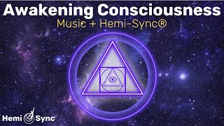 Awakening Consciousness  Relaxing Music  HemiSync® Frequencies for Expanded Awareness binaural [upl. by Cowie]