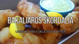 BATTERED SALTED COD WITH GARLIC SAUCE  BAKALIAROS SKORDALIA [upl. by Hannahsohs]