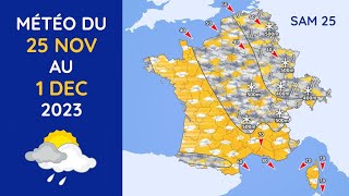 Météo du Samedi 25 Novembre au Vendredi 1er Décembre 2023 [upl. by Phenice626]