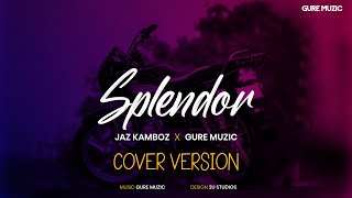 Splendor Cover Version  Jaz Kamboz  GurE Muzic  Satbir Aujla  Latest Punjabi Songs 2022 [upl. by Nirej]