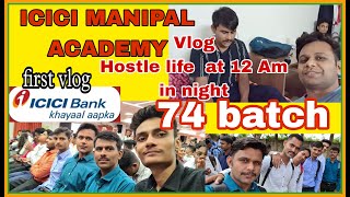 ICICI MANIPAL ACADEMY 74 BATCH  VLOG  AT 12AM NIGHT AT HOSTEL manipalacademy firstvlog vlog [upl. by Lemmueu]