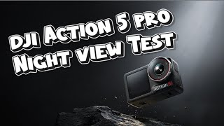 dji action 5 pro night view test [upl. by Anirat474]