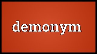 Demonym Meaning [upl. by Leval]