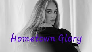 Adele ♡ Hometown Glory Lyrics [upl. by Anerb]