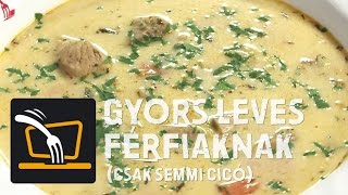 Gyors leves férfiaknak „Csak semmi cicó”  recept magyarul [upl. by Jacquelyn]