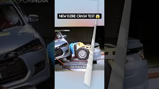 New Maruti Suzuki Dzire Crash Test 😱 5Star⭐ [upl. by Steele22]