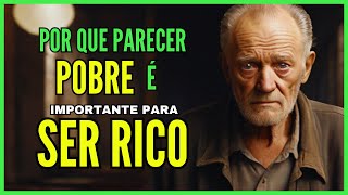 Parecer POBRE pode fazer VOCÊ ser RICO [upl. by Millie]