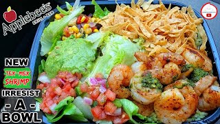 Applebees® IrresistABowls Review 🍎🐝🦐🥣  TexMex Shrimp Bowl [upl. by Noami279]