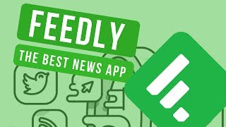 Feedly  The best news curation app [upl. by Trevah]