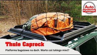 Platforma bagażowa Thule Caprock na dachu Dacii Jogger – wyjaśniam czy to dobry pomysł [upl. by Noland]