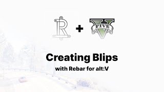 Rebar for altV  Creating Blips [upl. by Klinges]