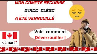 Comment Déverrouiller Mon Compte Sécurisé D’IRCC CléGC Facilement et Rapidement [upl. by Eendyc756]