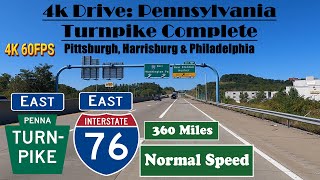 4k Drive Pennsylvania Turnpike Complete 360 Miles Pittsburgh Harrisburg amp Philadelphia I 76 [upl. by Moran]