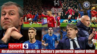 💯🔥✅ABRAMOVICH PRAISES CHELSEAS GRITTY DISPLAY AGAINST UNITED AT OLD TRAFFORD💯🔥✅ [upl. by Aihsenek583]