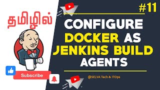 Configure Docker Container as Jenkins Build Agents  Jenkins Tutorial in Tamil [upl. by Evetta]