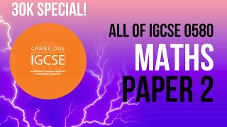 All of iGCSE Maths Paper 2 in 2 Hours  30K Subs Special [upl. by Pogue]