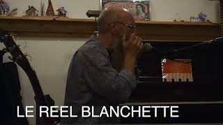 Le Reel Blanchette [upl. by Charmion]