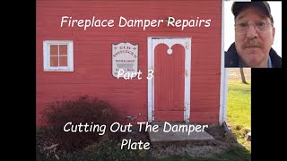 Fireplace Damper Repairs Pt 3 Cutting The Damper Plate By Old Sneelocks Workshop [upl. by Aztin588]