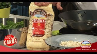 Orecchiette e cime di rapa dello Chef Carra  Divella [upl. by Suaeddaht]