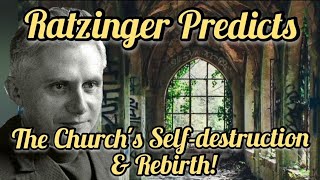 Ratzingers 1969 Amazingly Accurate Prediction Why the Contemporary Church Will Destroy Itself [upl. by Jarrell]