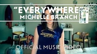 Michelle Branch  Everywhere Official Music Video [upl. by Olsen]