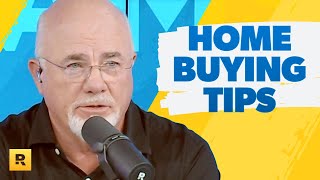 Dave Ramseys 7 Tips For FirstTime Home Buyers [upl. by Rehoptsirhc]