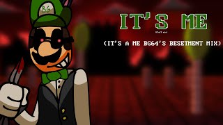 Its Me Its A Me BG64s Besetment Mix [upl. by Nolahc301]