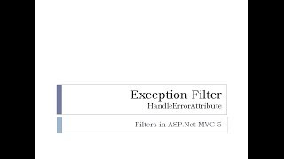 63  Exception Filter  HandleErrorAttribute [upl. by Airemahs405]