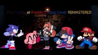 Five Nights at Freddys 1 Song but the 68 Cast Sing It REMASTERED FNF Cover [upl. by Vidal]