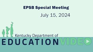 Special EPSB Meeting  July 15 2024 [upl. by Norret]