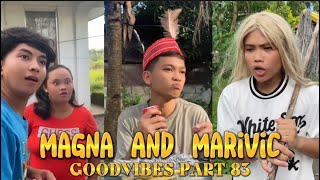 EPISODE 95  MAGNA AND MARIVIC  FUNNY TIKTOK COMPILATION  GOODVIBES [upl. by Baruch761]