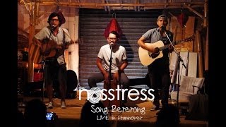 NOSSTRESS live in Hannover  Song Bererong [upl. by Annazor961]