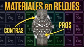 ¿Cuál es el mejor material para tu reloj Materiales más usados en relojes [upl. by Otilegna]