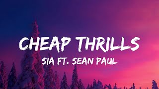 Sia  Cheap Thrills Lyrics ft Sean Paul [upl. by Delaney74]