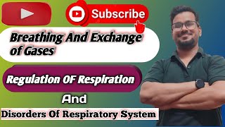 Breathing And Exchange of Gases Part6 Regulation of Respiration Disorders NEET  11th Biology [upl. by Leveroni]