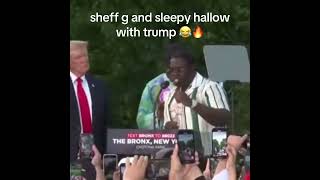 Sheff G and Sleepy Hallow at Donald Trumps rally [upl. by Nelan669]