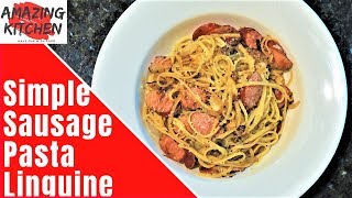 Tasty Smoked Sausage Pasta Simple Recipe  Quick  BEST Technique [upl. by O'Connor839]