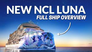 NORWEGIAN LUNA FULL SHIP OVERVIEW  NCLS New Ship Coming 2026 [upl. by Arick]