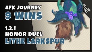 How to win in Honor Duel Lithe Larkspur 9 wins AFK Journey [upl. by Odelle495]