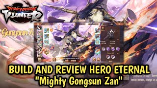 BUILD AND REVIEW HERO ETERNAL quotMIGHTY GONGSUN ZANquot Dynasty Origins Pioneer [upl. by Osgood]