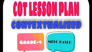 CONTEXTUALIZED COT LESSON PLAN MELC BASED GRADE 4 [upl. by Lemrahs]