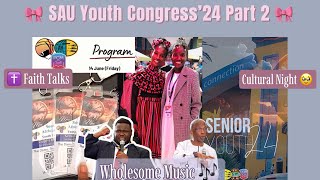 Part 2 SAU Youth Congress’24 Vlog💃🏾Ft Zither Harmony  Elevate Music Ministry  Assurance Acc etc [upl. by Aivat777]