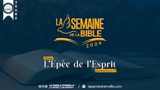 SEMAINE DE LA BIBLE 2024  LEPEE DE LESPRIT  JOUR 2 [upl. by Diane-Marie12]