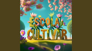 Escola Cultivar [upl. by Nylaras]