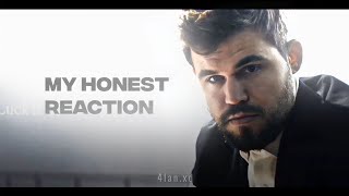 Magnus Carlsen  My Honest Reaction Edit [upl. by Nilpik]